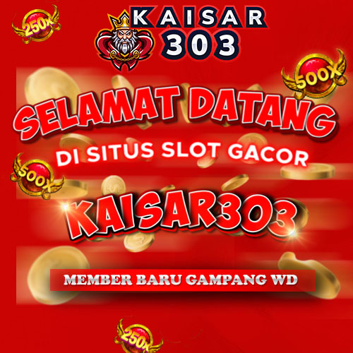 KAISAR303 : Situs Agen Slot Gacor Maxwin MPO Resmi Terpercaya